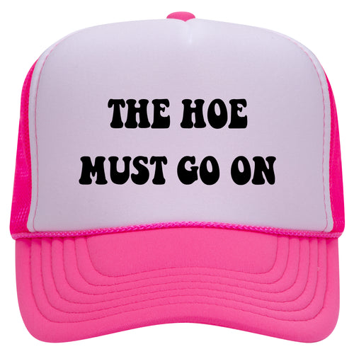 THE HOE MUST GO ON