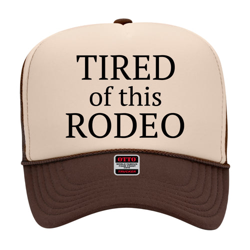 TIRED OF THIS RODEO