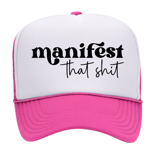 MANIFEST THAT SHIT